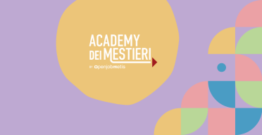 “Non si finisce mai di imparare” con la nostra Academy dei Mestieri